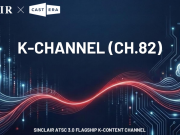 美 싱클레어, 한국 콘텐츠 전용 ‘K-채널 82’ 신설 추진 KBS‧SBS와 잇달아 SCA 체결…K-채널 82 통한 콘텐츠 유통망 확보